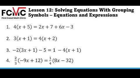 How to Solve Equations with Grouping Symbols - First Coast Math Clinic