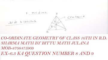COORDINATE GEOMETRY EX-6.3 OF CLASS 10TH IN R.D. SHARMA MATH FROM QUESTION 8 AND 9