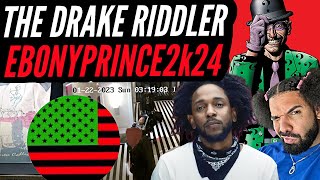 "Kendrick & Drake Have A Riddler!" The Mystery Of EbonyPrince2k24 Fully Explained