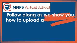 How to Upload an Assignment in Schoology with the MNPS Virtual School