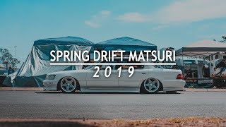 Blow My High - Spring Drift Matsuri - 2019 - Video Edit