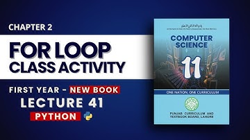 2.19 For Loop Class Activity and Practice Programs - Chp2 - PTB New Book 2025 - Class 11 Computer