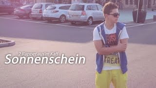 2 Rapper Ausm Kaff - Sonnenschein Feat. Shecha Muvideo By Pion