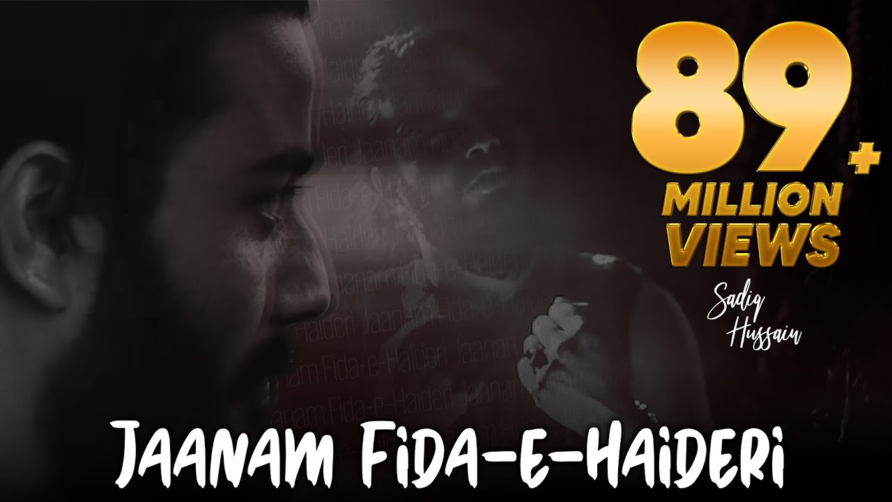 Guarda Jaanam Fida-e-Haideri | Sadiq Hussain | Original Official HD Kalam | 2018 su YouTube