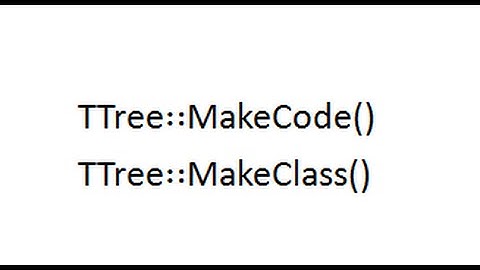 CERN ROOT tutorial for beginners - 8. (misc)  MakCode and MakeClass
