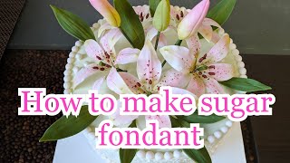 How to make sugar fondant