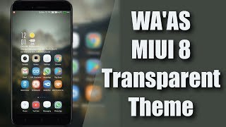 WA'AS MIUI 8/ MIUI 9 Transparent Theme screenshot 1