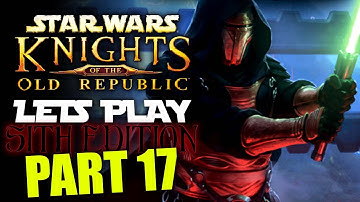 LETS PLAY KOTOR -SITH EDITION! Part 17.2