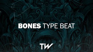 [FREE] Bones Type Beat 2019 