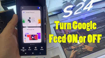 How To Turn Google Feed ON or OFF On Samsung Galaxy S24 / S24+ / S24 Ultra