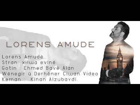 لورنس عامودا خلوة الحب Lorens Amudê Xilwa Evînê 2020 