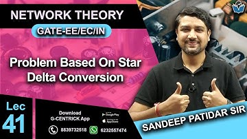 Lec 41 Problem Based On Star Delta Conversion || Network Theory #gate #gcentrick