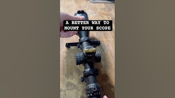 A better way to mount your scope