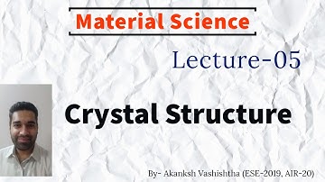Material Science | Lecture-5 | Crystal Structure | Target IES