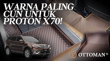 Karpet OTTOMAN pada Proton X70 | OTTOMAN CAR MAT