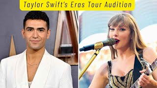 Taylor Swift’s Eras Tour Audition