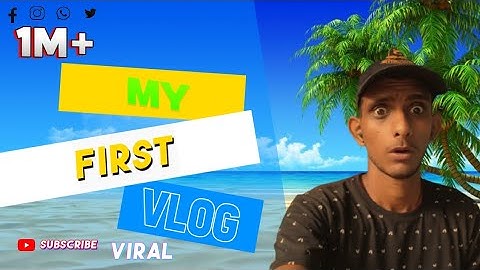 MY FIRST VLOG | MY FIRST VIDEO ON YOUTUBE |#tranding #virals 