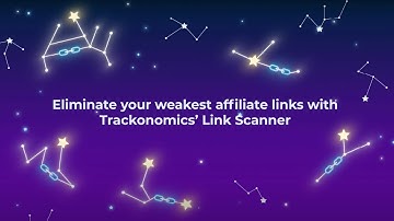 Eliminate your weakest affiliate links with Trackonomics Link Scanner