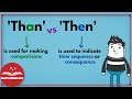 Understanding 'Than' vs 'Then'