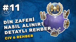 DİN ZAFERİ NASIL ALINIR TÜM DETAYLARI - Civilization 6 Türkçe Rehber #11