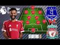 🚨 Everton vs Liverpool BEST PREDICTED XI (4-2-3-1) 🔥 SHOCK STARTER! | EPL 2026 MD33 + Match Preview