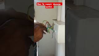 How to repair damage switch easily #YouTube #youtubeshorts #nature #travel