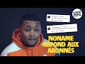 Interview G.A.V | Noname répond aux abonnés