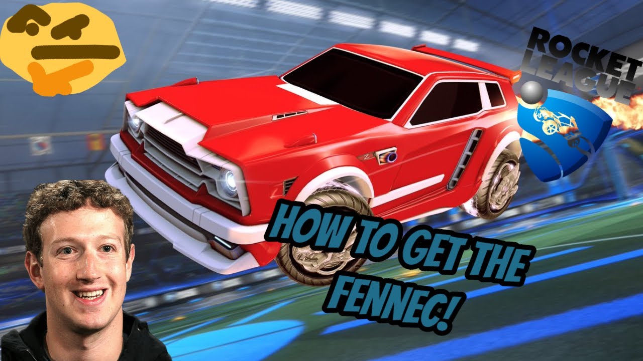 How To Get The Fennec In Rocket League Youtube