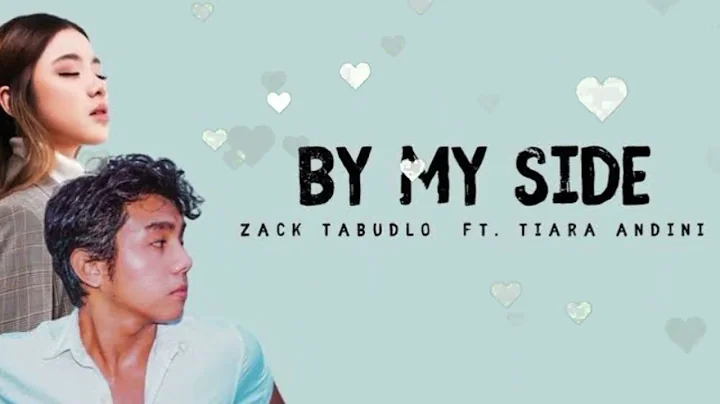 Zack Tabudlo - By My Side ft Tiara Andini
