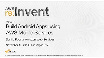 AWS re:Invent 2014 | (MBL311) - Workshop - Build Android Apps Using AWS Mobile Services