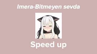 lmera - Bitmeyen sevda speed up Resimi