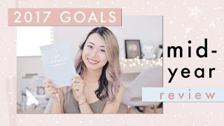 ✅ Mid-Year Review | 2017 Goals Update & How I'm Doing (Free Worksheet)