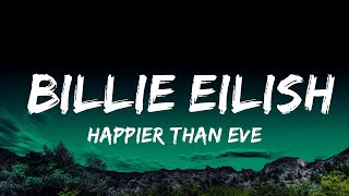 Happier Than Ever - Billie Eilish (Lyrics)  | 25 MIN