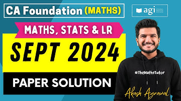 CA Foundation Maths Stats LR September 2024 Question Paper Solution | Akash Agrawal CAFoundation PYQ