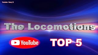 The Locomotions   Youtube top 5