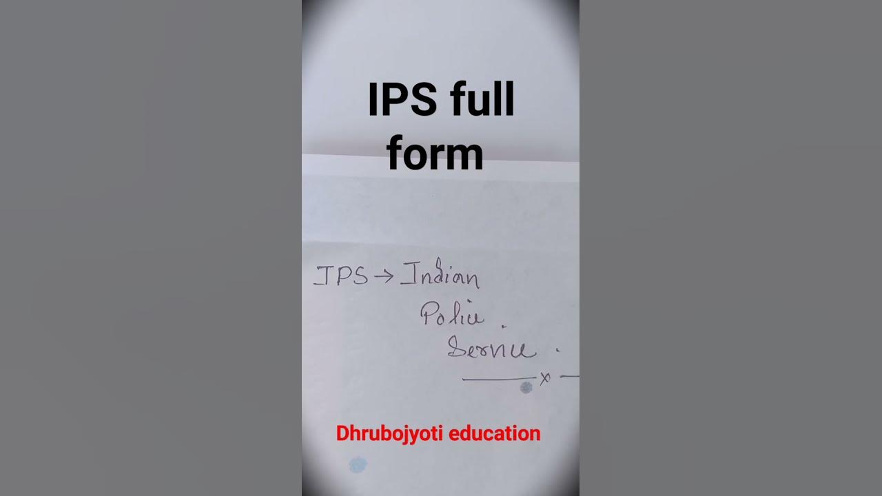 ips-full-form-what-is-the-full-form-of-ips-ips-ka-pura-nam-kya-hai