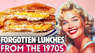 20 Forgotten Lunches From The 1970s, We Want Back!