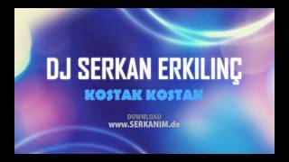 Ankara Oyun Havası - Kostak Kostak Remix (Bekir Kurt ft. DJ Serkan Erkılınç)  www.DJSERKAN.com Resimi