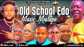 BEST OF EDO BENIN OLD SCHOOL MUSIC MIX BY DJ DEE ONE | ALASKA |OSAYOMORE JOSEPH | OHENHEN |AKABA MAN