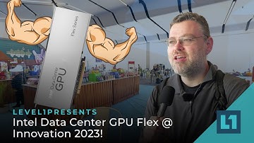 Checking Out Intel Data Center GPU Flex @ Innovation 2023!