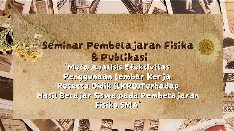 Tugas Video Seminar Pembelajaran Fisika & Publikasi_Indah Permata Sari_22033022