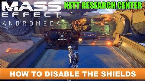 Mass Effect Andromeda - How to Disable the Shields in Kett Research Center [Written Commentary]