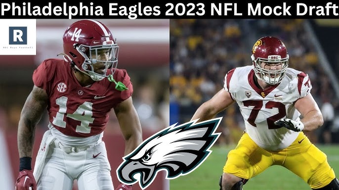 Philadelphia Eagles 7 Round Mock Draft, 2023 NFL Draft