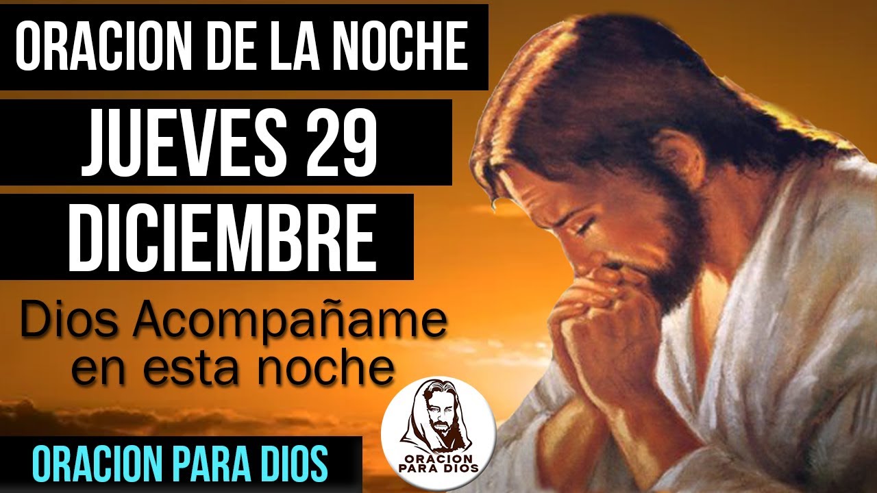 🌙 Oracion de la Noche de hoy Jueves 29 de diciembre del 2022 - YouTube