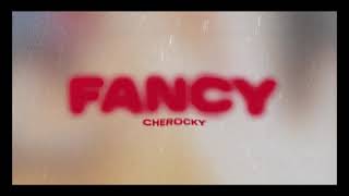 Cherocky - Fancy