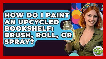 How Do I Paint An Upcycled Bookshelf: Brush, Roll, Or Spray? - The Upcycle Lab
