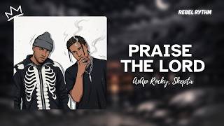 A$Ap Rocky, Skepta - Praise The Lord (Da Shine) (Lyrics)