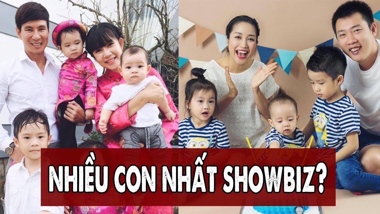 Cặp Vợ Chồng Nghệ Sĩ Nào Nhiều Con Nhất Showbiz Việt? | Gia Đình Việt | Tổng quát những tài liệu nói về ca si giau nhat showbiz viet đầy đủ nhất