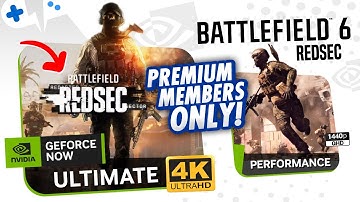 Battlefield REDSEC on GeForce Now ULTIMATE & Performance Tiers Overview