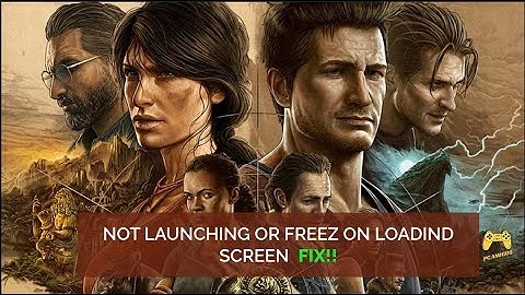 How to fix uncharted legacy of thieves collection crashes | NOT LAUNCHING FIX  || ALL CRASHES FIXED